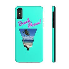 Load image into Gallery viewer, Beach Please! Phone Case