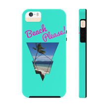Load image into Gallery viewer, Beach Please! Phone Case