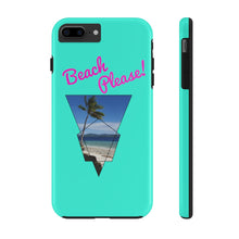 Load image into Gallery viewer, Beach Please! Phone Case