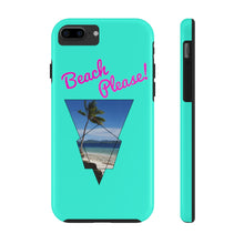 Load image into Gallery viewer, Beach Please! Phone Case