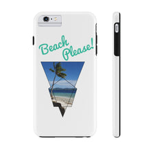 Load image into Gallery viewer, Beach Please! Phone Case