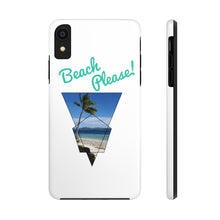 Load image into Gallery viewer, Beach Please! Phone Case