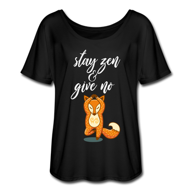 Stay Zen & Give no Fox Flowy Woman T - black
