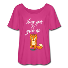 Load image into Gallery viewer, Stay Zen &amp; Give no Fox Flowy Woman T - dark pink